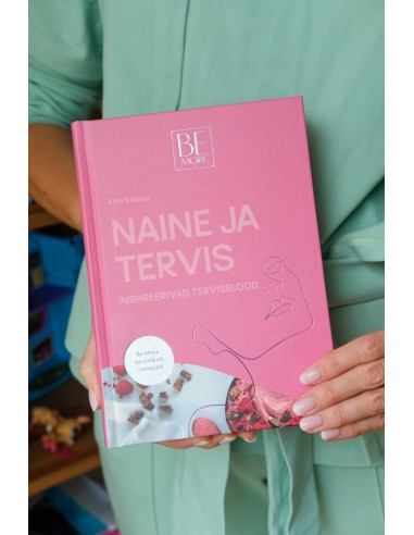Be More raamat Naine ja tervis | Naiste tervise teejuht