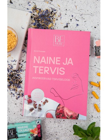 Be More raamat Naine ja tervis | Naiste tervise teejuht